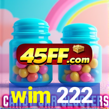 wim 222